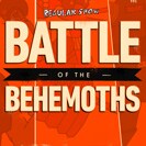 Battle of the Behemoths